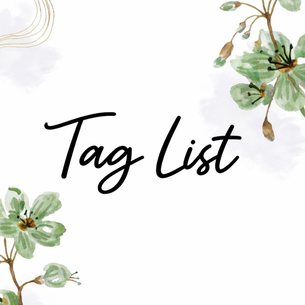 TAG LIST!